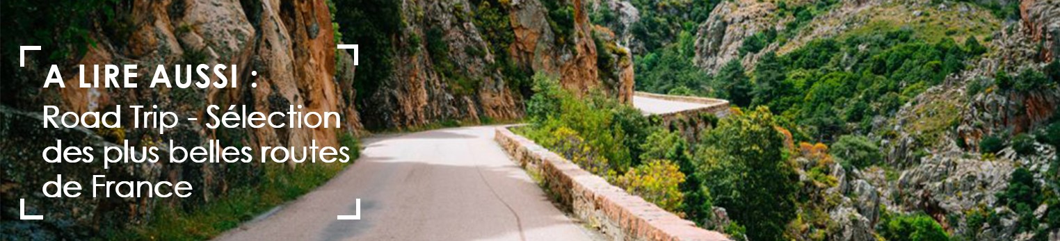 Selection plus belles routes de france pour un road trip